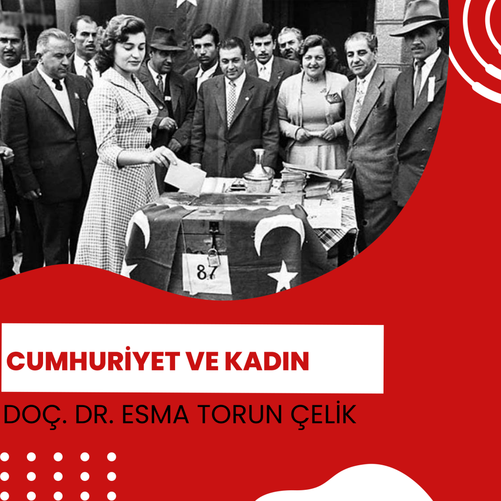 Cumhuriyet Ve Kadın